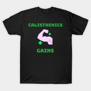 CALISTHENICS GAINS - motivational fitness graphic T-Shirt